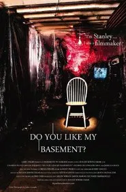 Poster do filme Do You Like My Basement?