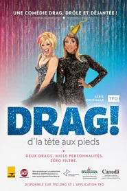 Drag! D'la tête aux pieds tv show poster