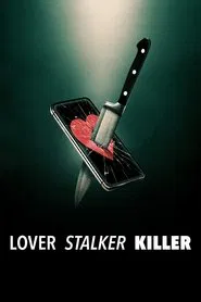 Lover, Stalker, Killer movie poster