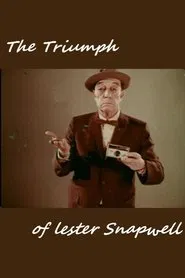 Poster do filme The Triumph of Lester Snapwell