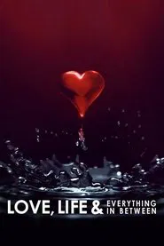 Love, Life & Everything in Between tv show poster