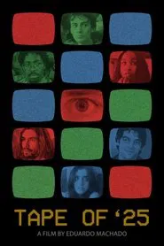 TAPE OF '25 movie poster