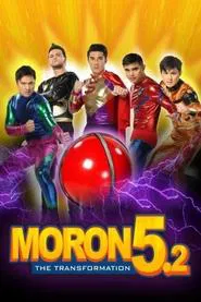 Poster do filme Moron 5.2: The Transformation