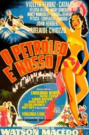 O Petróleo é Nosso movie poster
