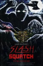 Slash Squatch movie poster