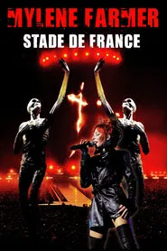 Mylène Farmer : Stade de France movie poster