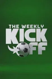 The Weekly Kick-Off tv show poster
