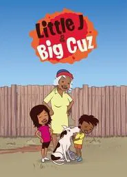Little J and Big Cuz tv show poster