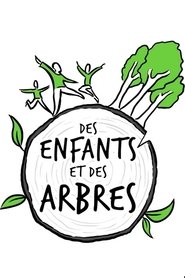 Des enfants et des arbres movie poster