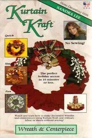 Poster do filme Kurtain Kraft: Wreaths & Centerpieces
