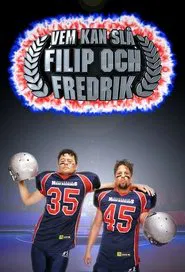 Vem kan slå Filip och Fredrik? tv show poster