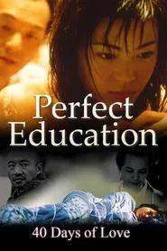 Poster do filme Perfect Education: 40 Days of Love
