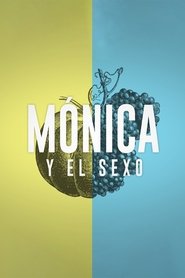 Mónica y el Sexo tv show poster