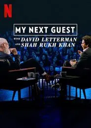 My Next Guest with David Letterman and Shah Rukh Khan movie poster