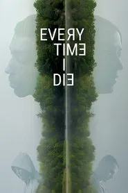 Every Time I Die movie poster