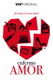 Enfermo Amor movie poster