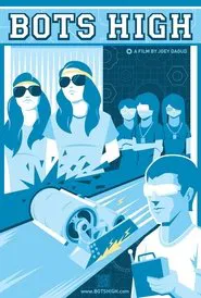 Bots High movie poster