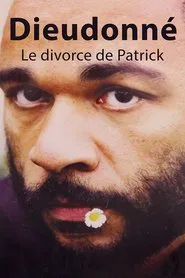 Dieudonné - Le Divorce de Patrick movie poster