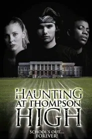 The Haunting at Thompson High movie poster