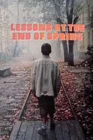Lessons at the End of Spring movie poster