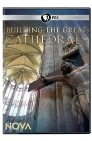 Nova: Building the Great Cathedrals movie poster
