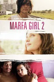 Marfa Girl 2 movie poster