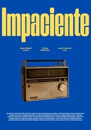 Impaciente movie poster