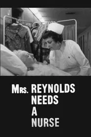 Mrs. Reynolds Needs a Nurse movie poster