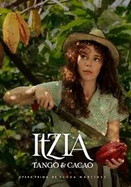 Itzia, Tango & Cacao movie poster
