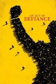 An Act of Defiance movie poster
