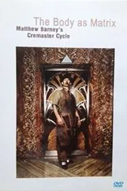 Poster do filme The Body as Matrix: Matthew Barney's Cremaster Cycle