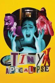 Tiny Apocalypse movie poster