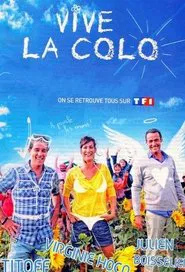 Vive la colo ! tv show poster