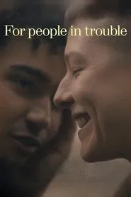 For People in Trouble movie poster