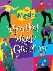 The Wiggles: Whoo Hoo! Wiggly Gremlins! movie poster