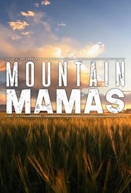 Mountain Mamas tv show poster