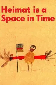 Heimat Is a Space in Time movie poster