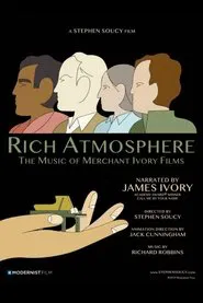 Rich Atmosphere: The Music of Merchant Ivory Films movie poster