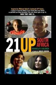 21 Up South Africa: Mandela's Children movie poster