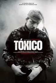 Tóxico movie poster