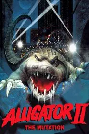 Alligator 2: The Mutation movie poster