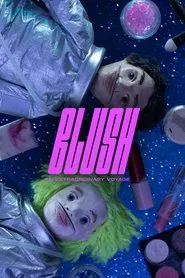 Blush: An Extraordinary Voyage movie poster