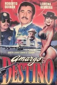 Amargo destino movie poster