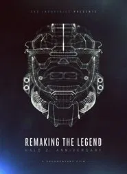 Remaking the Legend: Halo 2 Anniversary movie poster