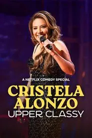 Cristela Alonzo: Upper Classy movie poster