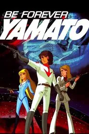 Be Forever Yamato movie poster
