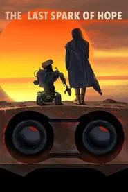 The Last Spark of Hope movie poster