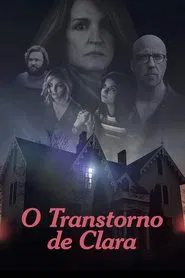 Poster do filme O Transtorno De Clara