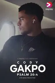 Cody Gakpo | Psalm 20:4 tv show poster