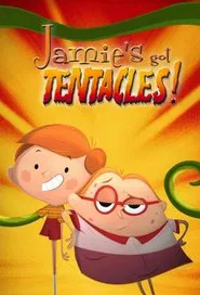 Poster da série Jamie's Got Tentacles!